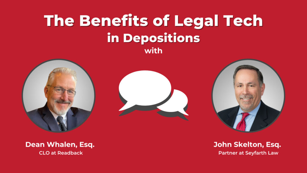 Legal Tech An Essential Tool for the Modern Litigator (Interview with Attorney John Skelton). On the right is an image of Dean Whalen, Esq. On the right is an image of John Skelton, Esq.